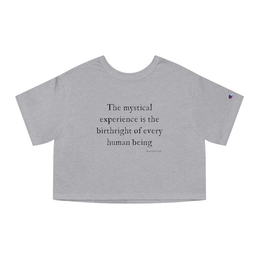 "the mystical experience...." Stan Grof women's  cropped T-Shirt