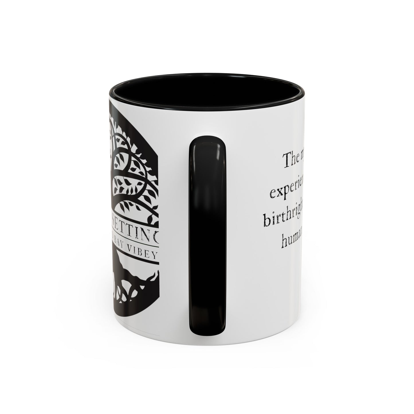 "the mystical experience...."  Coffee Mug