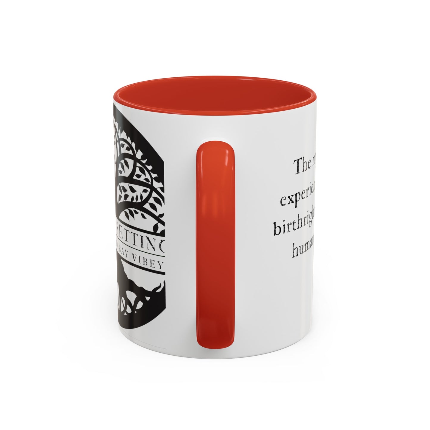 "the mystical experience...."  Coffee Mug