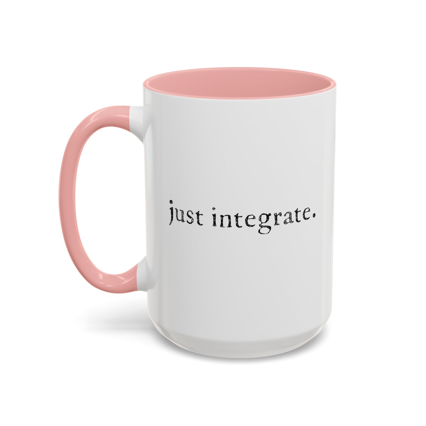 "just integrate" Coffee mug