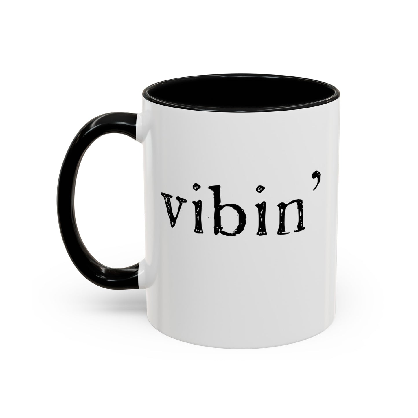 "vibin" coffee mug