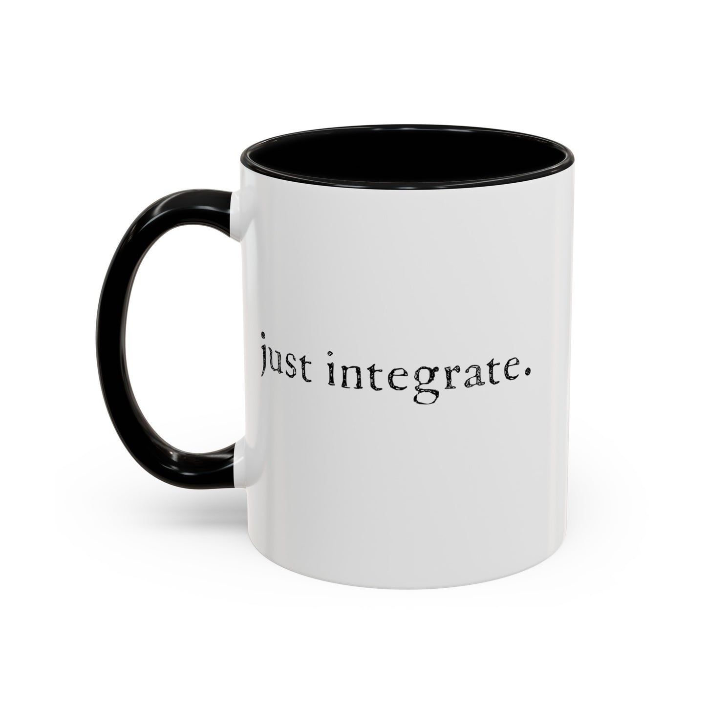 "just integrate" Coffee mug