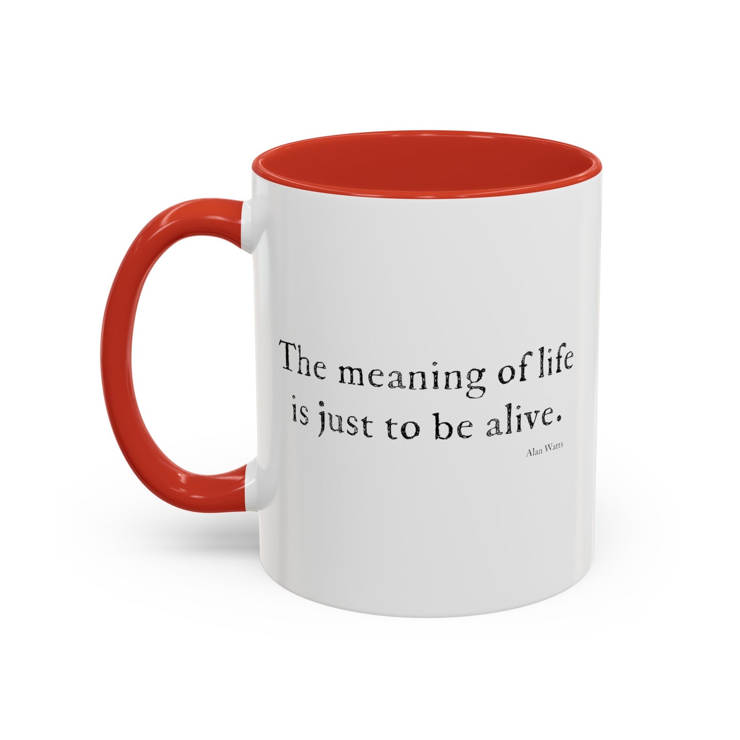 "the meaning of life..." Alan Watts  coffee mug