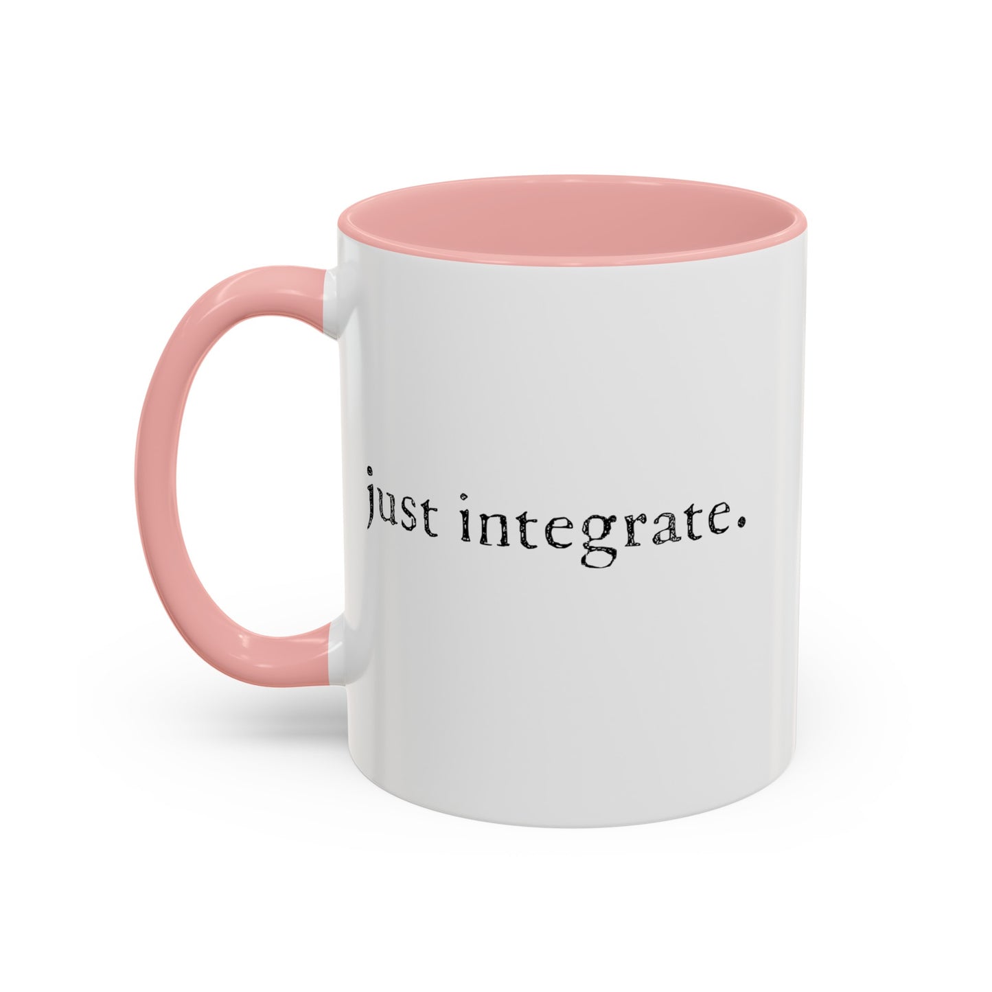 "just integrate" Coffee mug