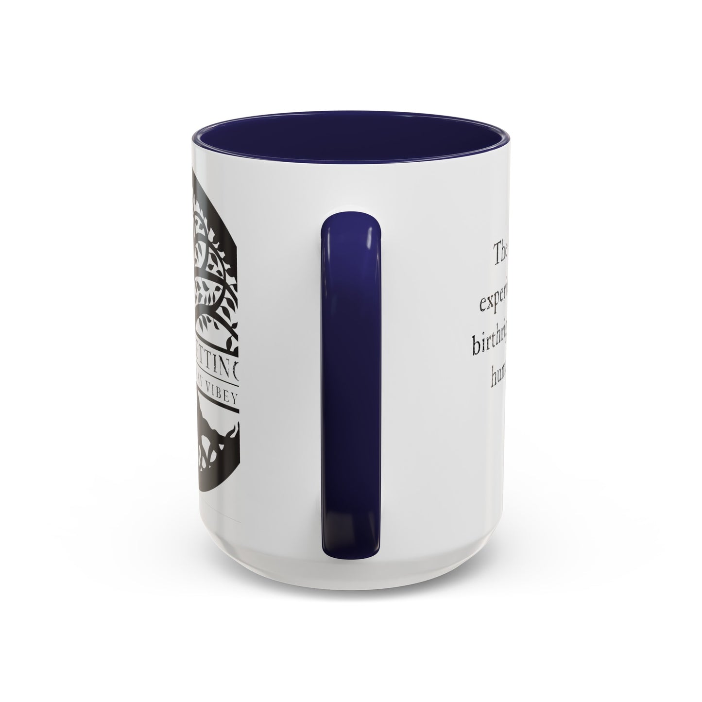 "the mystical experience...."  Coffee Mug