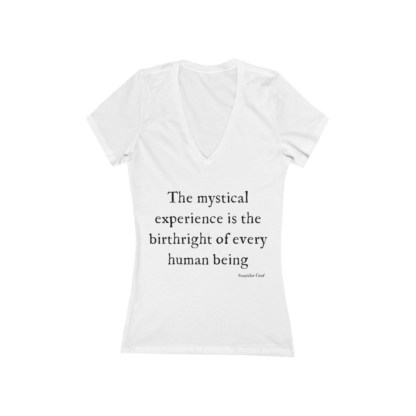 "the mystical experience...." Stan Grof women's v neck t-shirt