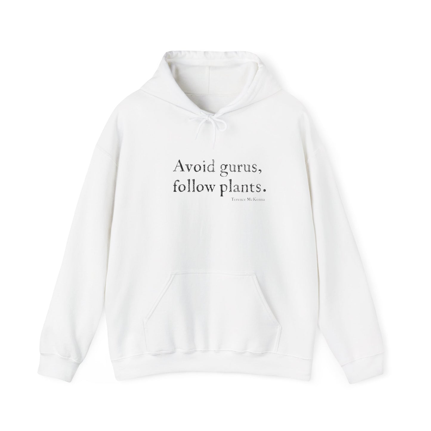 "avoid gurus...." Terence McKenna hooded sweatshirt