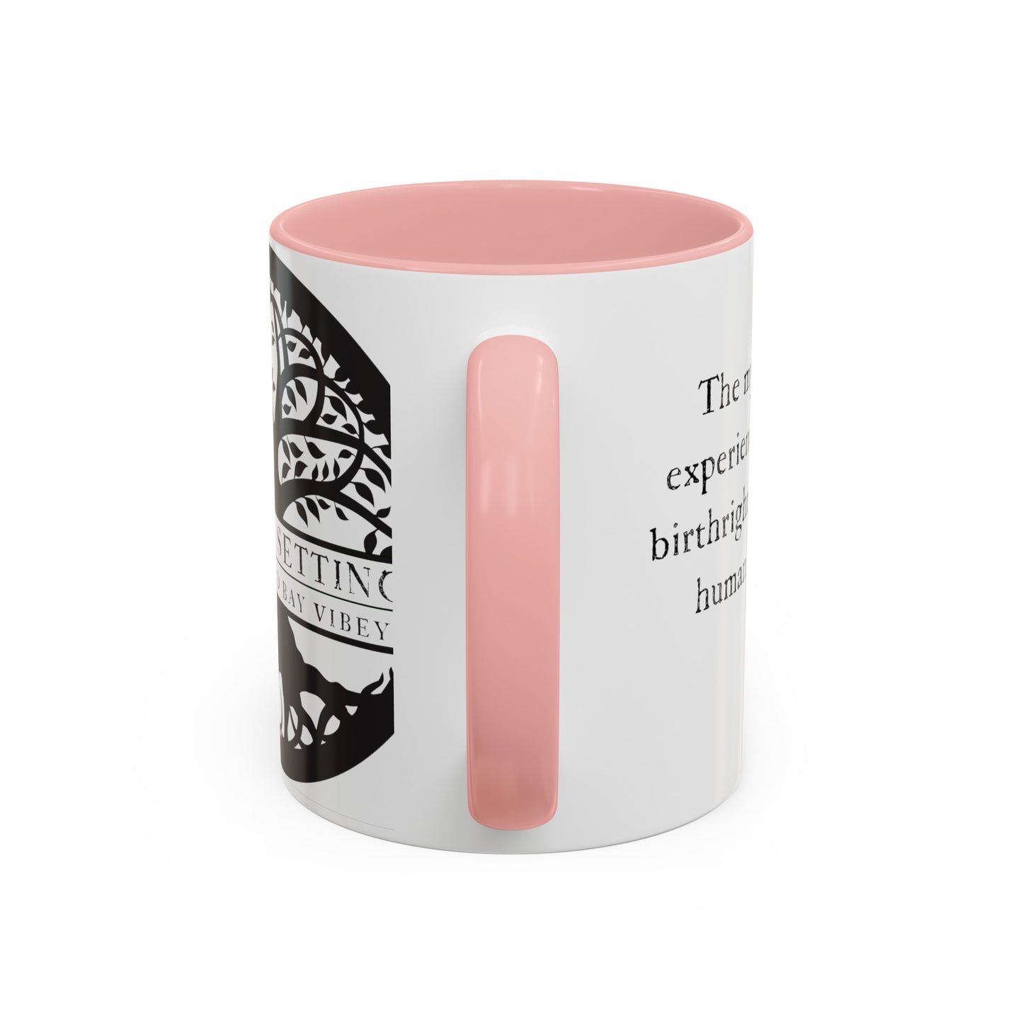 "the mystical experience...."  Coffee Mug