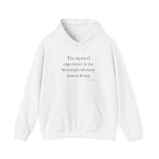 "the mystical experience...."  Stan Grof hooded sweatshirt